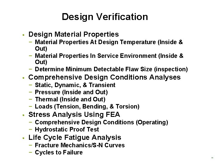 Design Verification • Design Material Properties − Material Properties At Design Temperature (Inside &