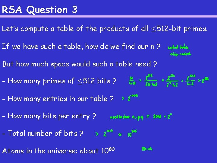 RSA Question 3 Let’s compute a table of the products of all · 512 RSA Question 3 Let’s compute a table of the products of all · 512