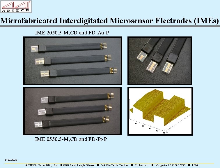 Microfabricated Interdigitated Microsensor Electrodes (IMEs) IME 2050. 5 -M, CD and FD-Au-P IME 0550.