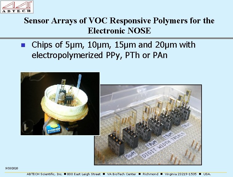 Sensor Arrays of VOC Responsive Polymers for the Electronic NOSE Chips of 5μm, 10μm,
