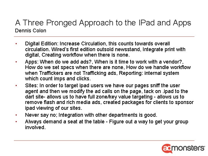 A Three Pronged Approach to the IPad and Apps Dennis Colon • • •