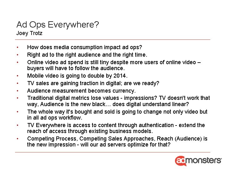Ad Ops Everywhere? Joey Trotz • • • How does media consumption impact ad