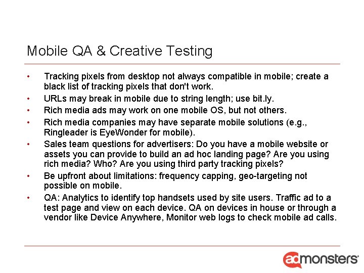 Mobile QA & Creative Testing • • Tracking pixels from desktop not always compatible