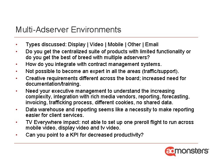 Multi-Adserver Environments • • • Types discussed: Display | Video | Mobile | Other