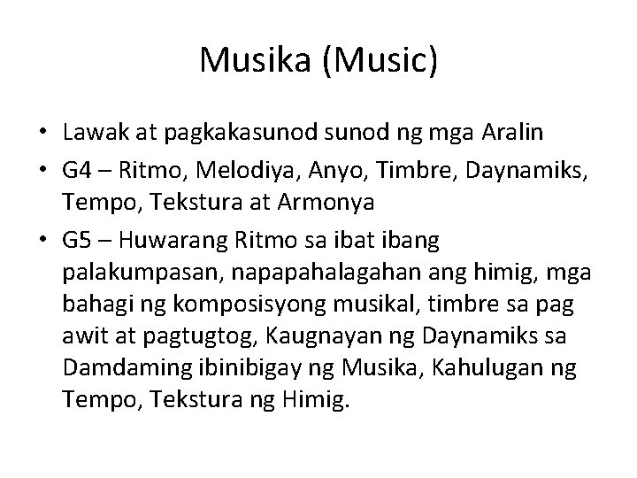 Musika (Music) • Lawak at pagkakasunod ng mga Aralin • G 4 – Ritmo,