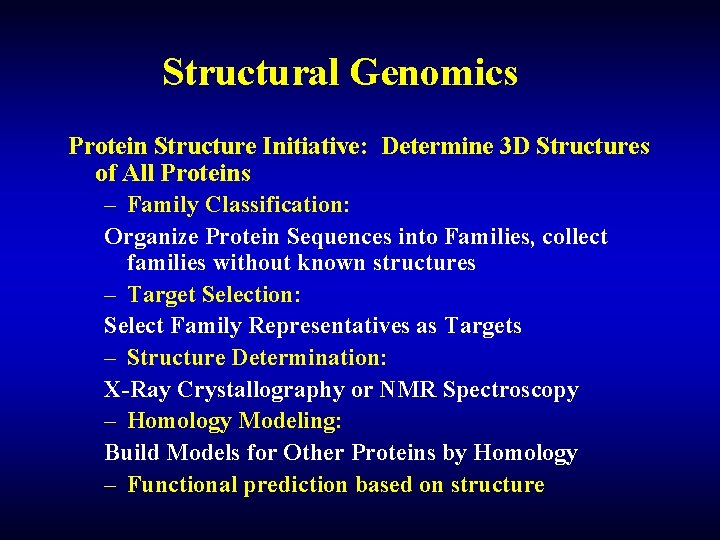 Structural Genomics Protein Structure Initiative: Determine 3 D Structures of All Proteins – Family Structural Genomics Protein Structure Initiative: Determine 3 D Structures of All Proteins – Family