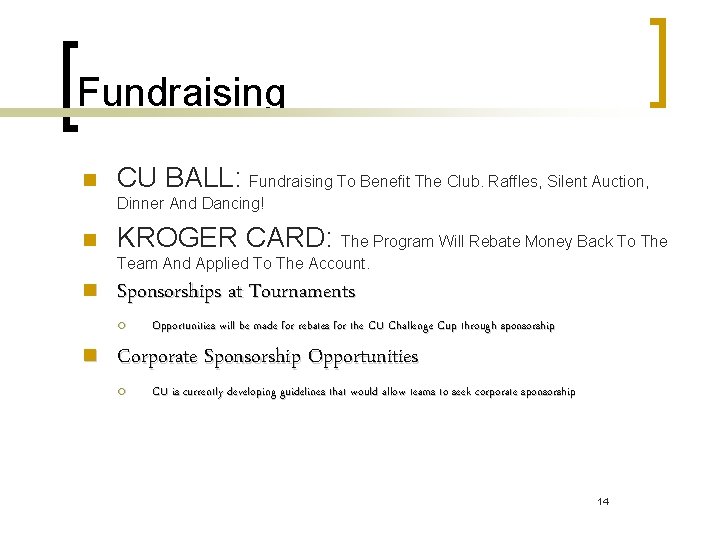 Fundraising n CU BALL: Fundraising To Benefit The Club. Raffles, Silent Auction, Dinner And