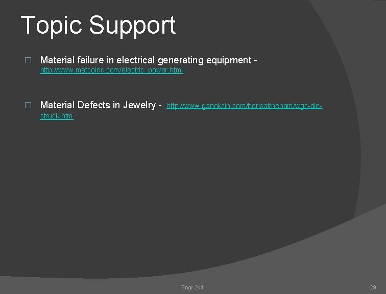 Topic Support � Material failure in electrical generating equipment http: //www. matcoinc. com/electric_power. html