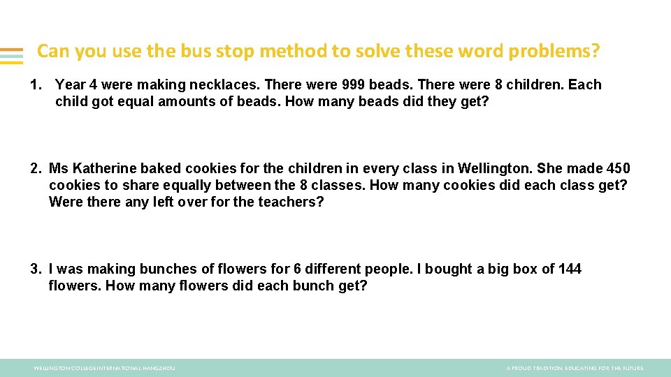 Can you use the bus stop method to solve these word problems? 1. Year
