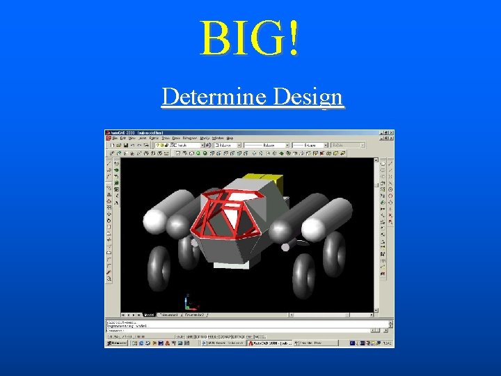 BIG! Determine Design 