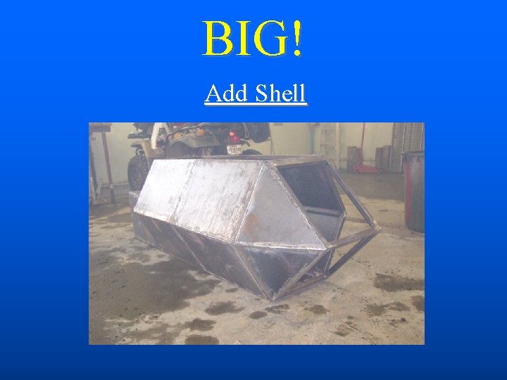 BIG! Add Shell 