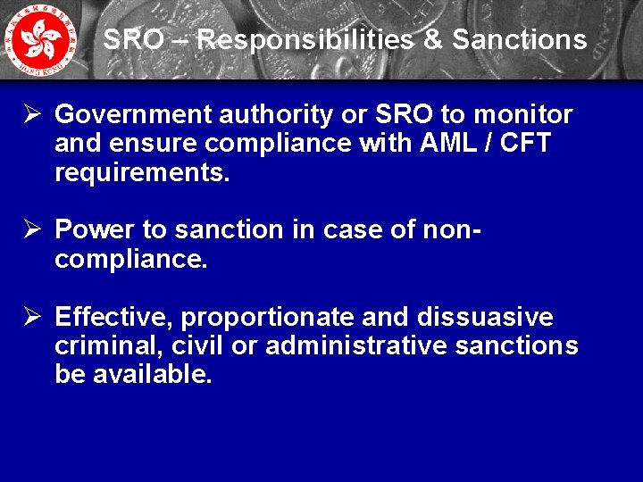 SRO – Responsibilities & Sanctions Ø Government authority or SRO to monitor and ensure