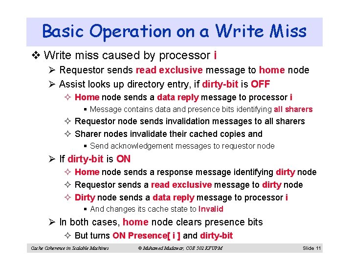 Basic Operation on a Write Miss v Write miss caused by processor i Ø