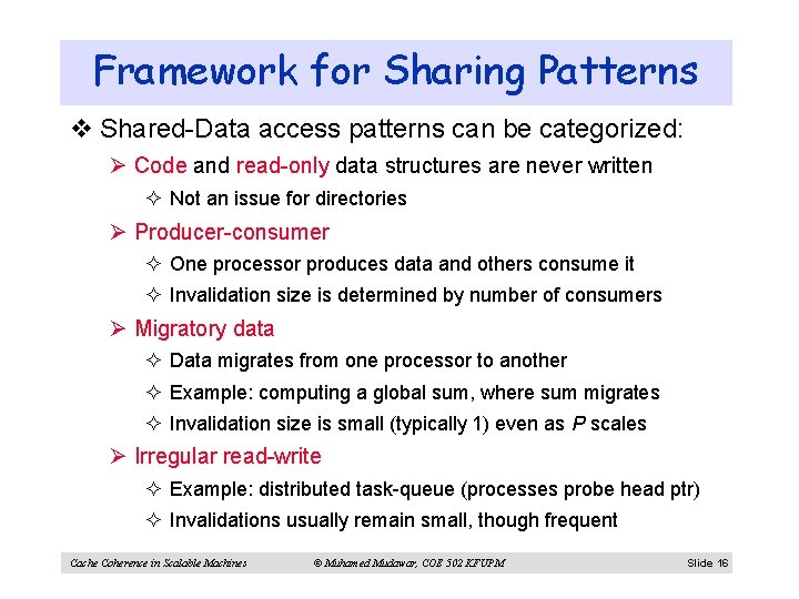 Framework for Sharing Patterns v Shared-Data access patterns can be categorized: Ø Code and