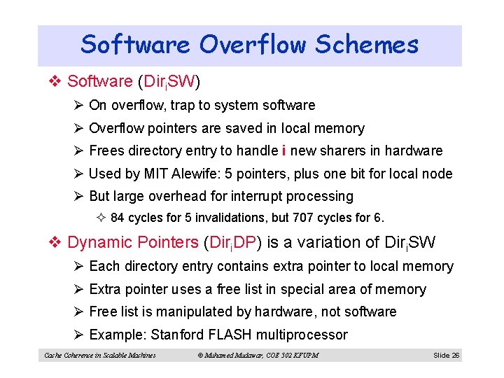 Software Overflow Schemes v Software (Diri. SW) Ø On overflow, trap to system software
