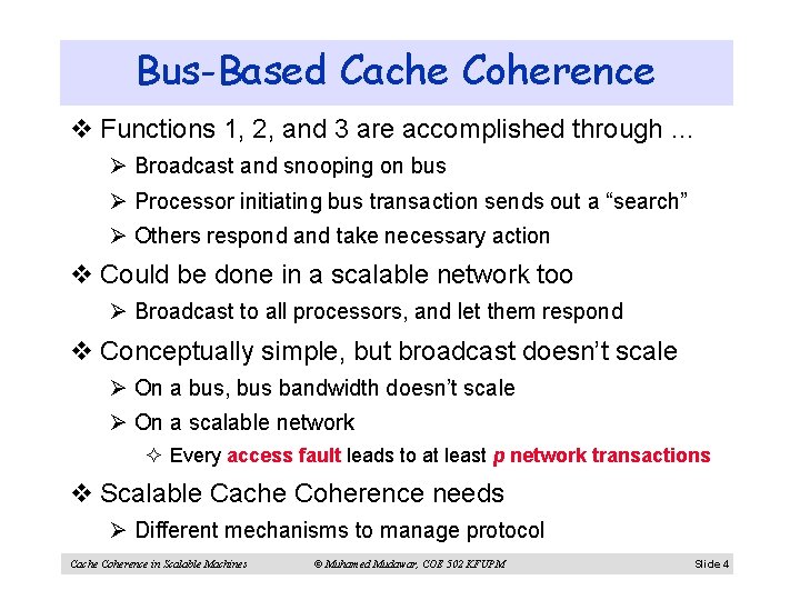Bus-Based Cache Coherence v Functions 1, 2, and 3 are accomplished through … Ø
