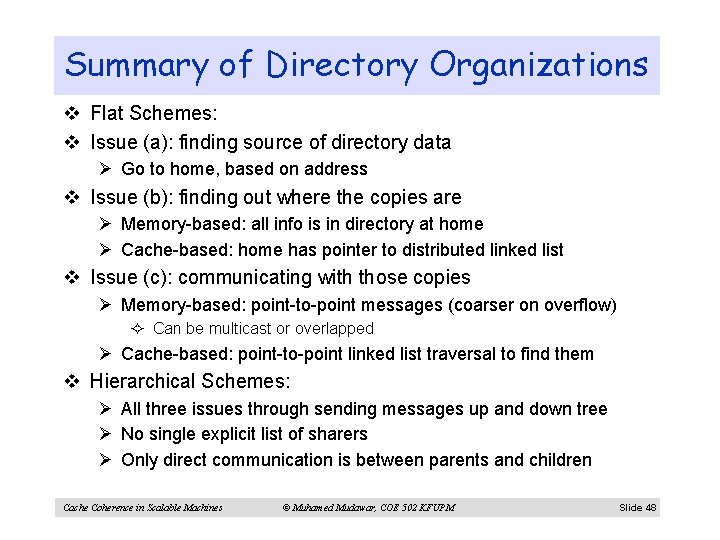 Summary of Directory Organizations v Flat Schemes: v Issue (a): finding source of directory
