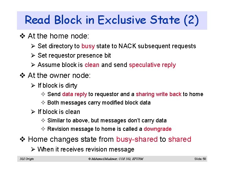Read Block in Exclusive State (2) v At the home node: Ø Set directory