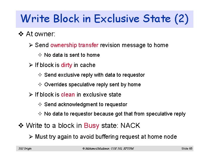 Write Block in Exclusive State (2) v At owner: Ø Send ownership transfer revision