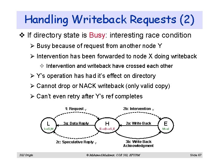 Handling Writeback Requests (2) v If directory state is Busy: interesting race condition Ø