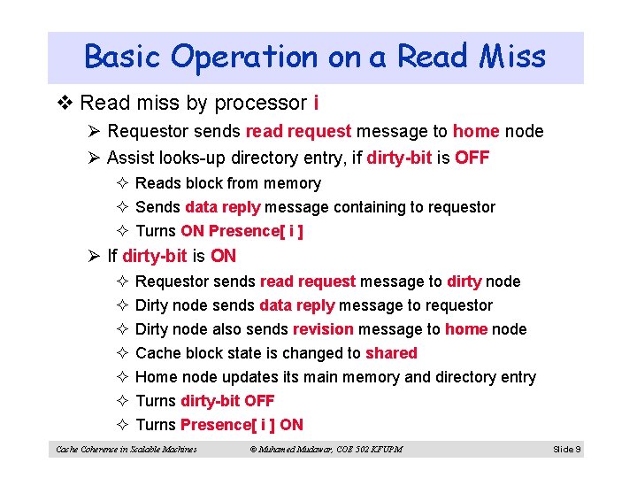 Basic Operation on a Read Miss v Read miss by processor i Ø Requestor