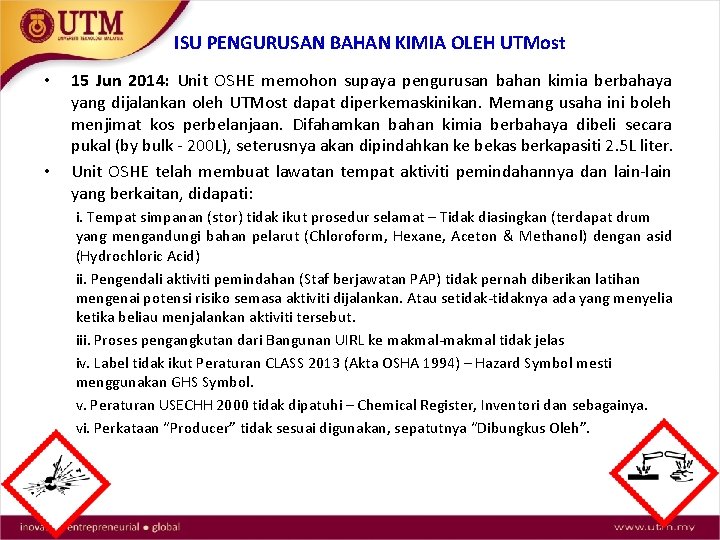 ISU PENGURUSAN BAHAN KIMIA OLEH UTMost • • 15 Jun 2014: Unit OSHE memohon