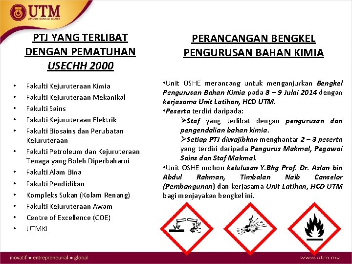  • • • PTJ YANG TERLIBAT DENGAN PEMATUHAN USECHH 2000 PERANCANGAN BENGKEL PENGURUSAN