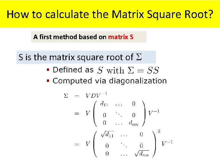 How to calculate the Matrix Square Root? A first method based on matrix S