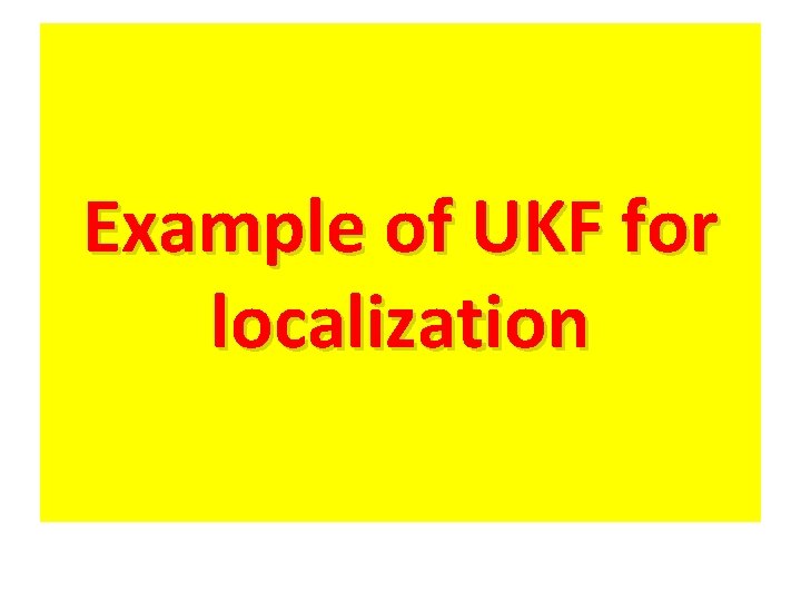 Example of UKF for localization 