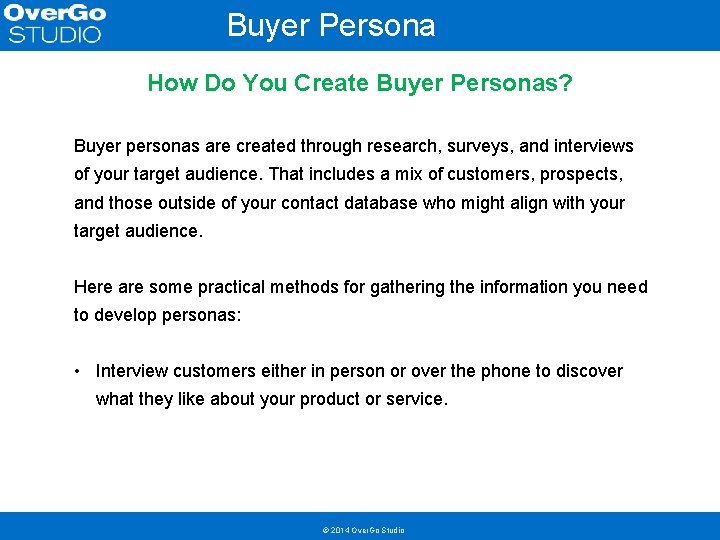 Buyer Persona Template How Do You Create Buyer Personas? Buyer personas are created through