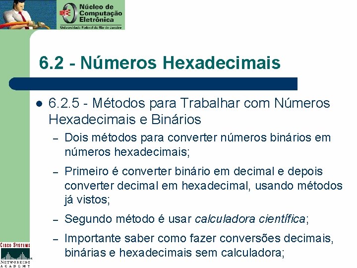 6. 2 - Números Hexadecimais l 6. 2. 5 - Métodos para Trabalhar com