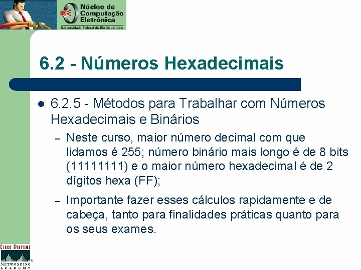 6. 2 - Números Hexadecimais l 6. 2. 5 - Métodos para Trabalhar com