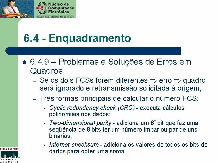 6. 4 - Enquadramento l 6. 4. 9 – Problemas e Soluções de Erros