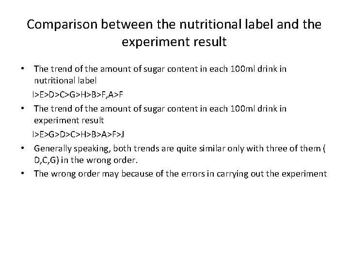 Comparison between the nutritional label and the experiment result • The trend of the