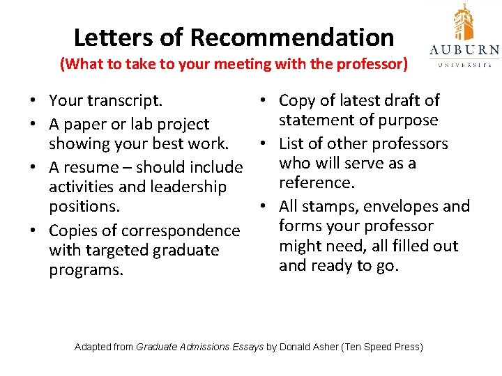 Letters of Recommendation (What to take to your meeting with the professor) • Your