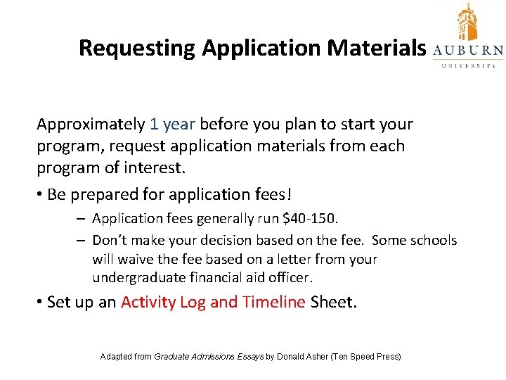 Requesting Application Materials Approximately 1 year before you plan to start your program, request