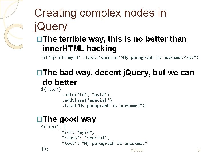 Creating complex nodes in j. Query �The terrible way, this is no better than