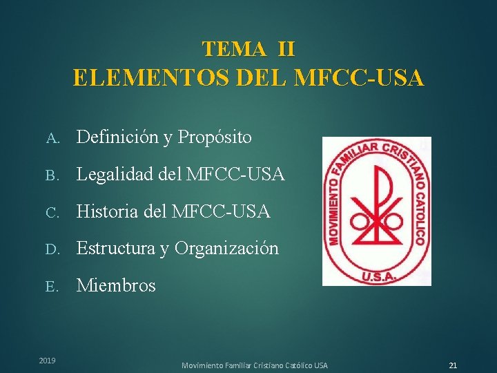 TEMA II ELEMENTOS DEL MFCC-USA A. Definición y Propósito B. Legalidad del MFCC-USA C.