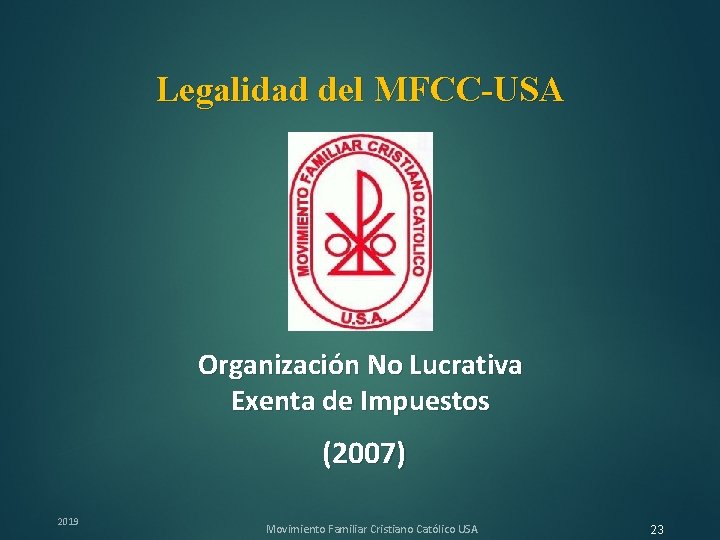 Legalidad del MFCC-USA Organización No Lucrativa Exenta de Impuestos (2007) 2019 Movimiento Familiar Cristiano