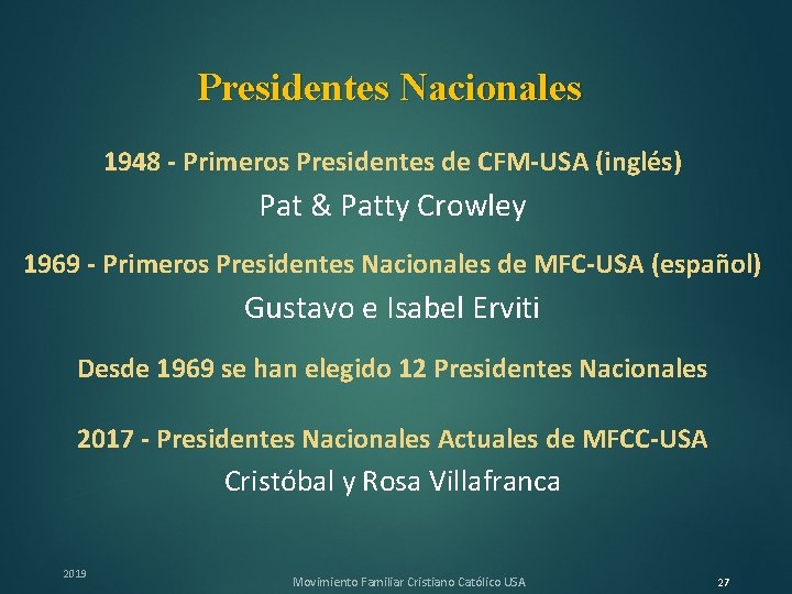 Presidentes Nacionales 1948 - Primeros Presidentes de CFM-USA (inglés) Pat & Patty Crowley 1969