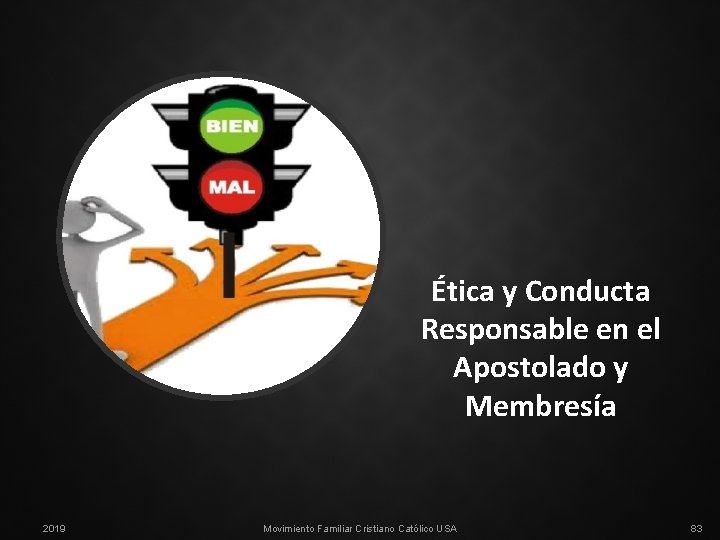 Ética y Conducta Responsable en el Apostolado y Membresía 2019 Movimiento Familiar Cristiano Católico