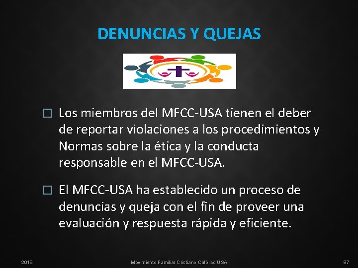 DENUNCIAS Y QUEJAS 2019 � Los miembros del MFCC-USA tienen el deber de reportar