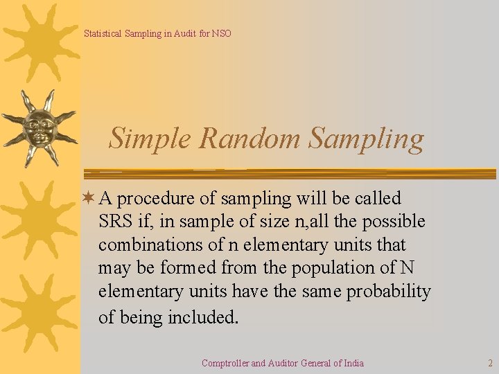 Statistical Sampling in Audit for NSO Simple Random Sampling ¬ A procedure of sampling