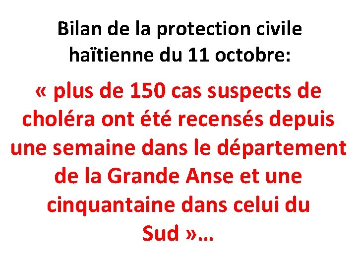 Bilan de la protection civile haïtienne du 11 octobre: « plus de 150 cas