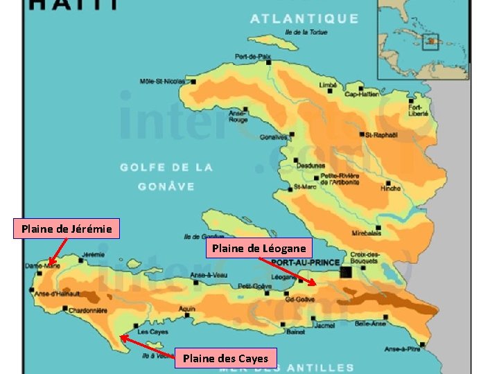 Plaine de Jérémie Plaine de Léogane Plaine des Cayes 