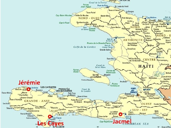 Jérémie Les Cayes Jacmel 