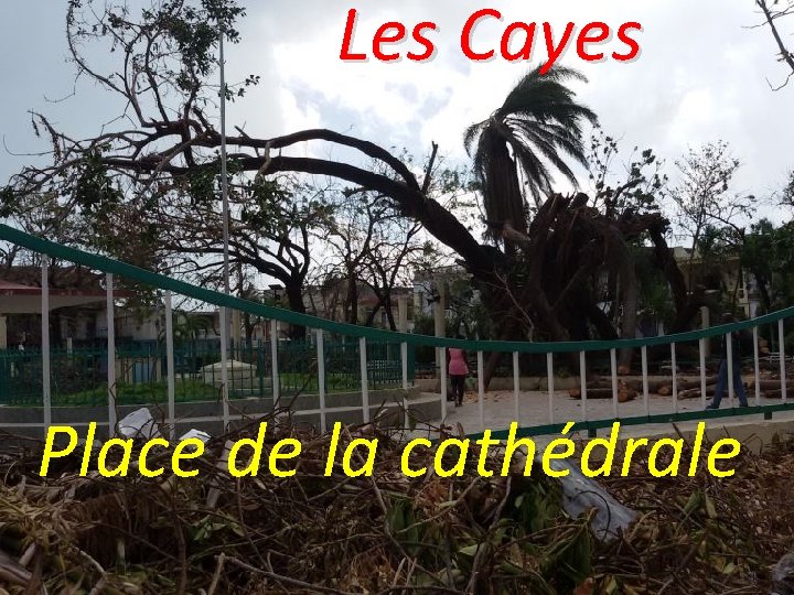 Les Cayes Place de la cathédrale 