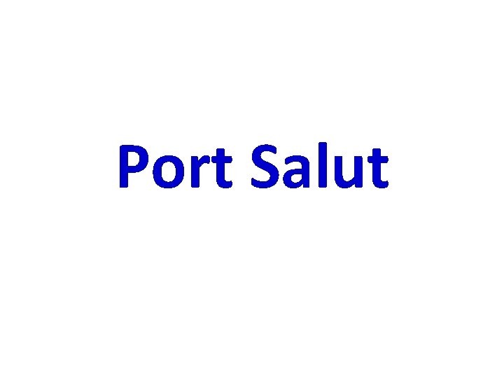 Port Salut 