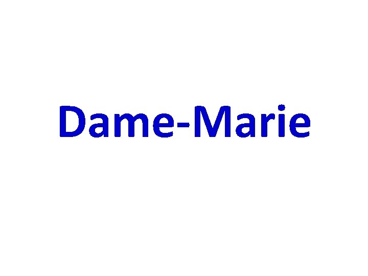 Dame-Marie 