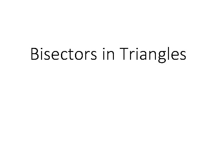 Bisectors in Triangles 